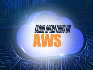 Cloud Operations on AWS