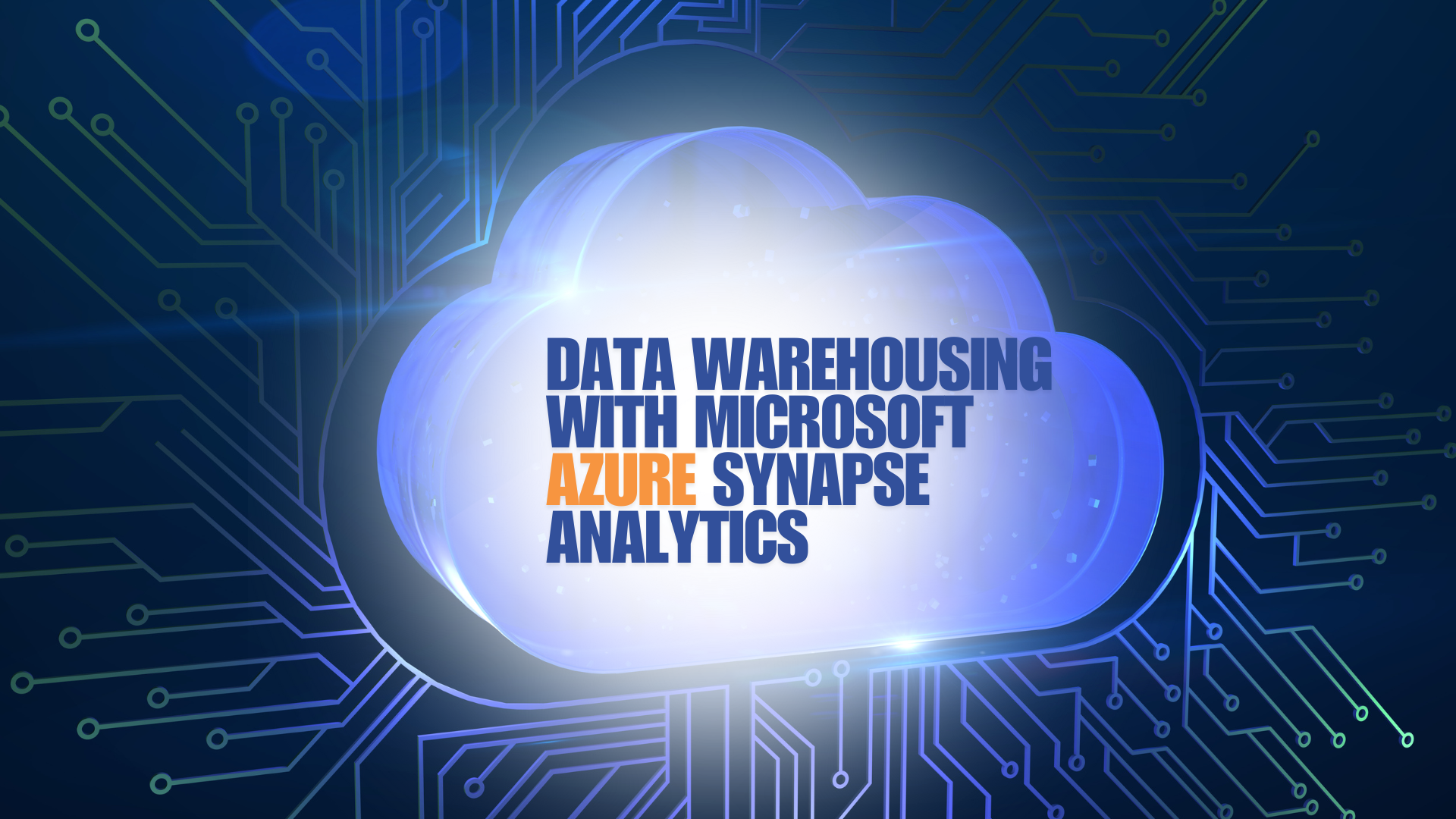 DATA WAREHOUSING WITH MICROSOFT AZURE SYNAPSE ANALYTICS