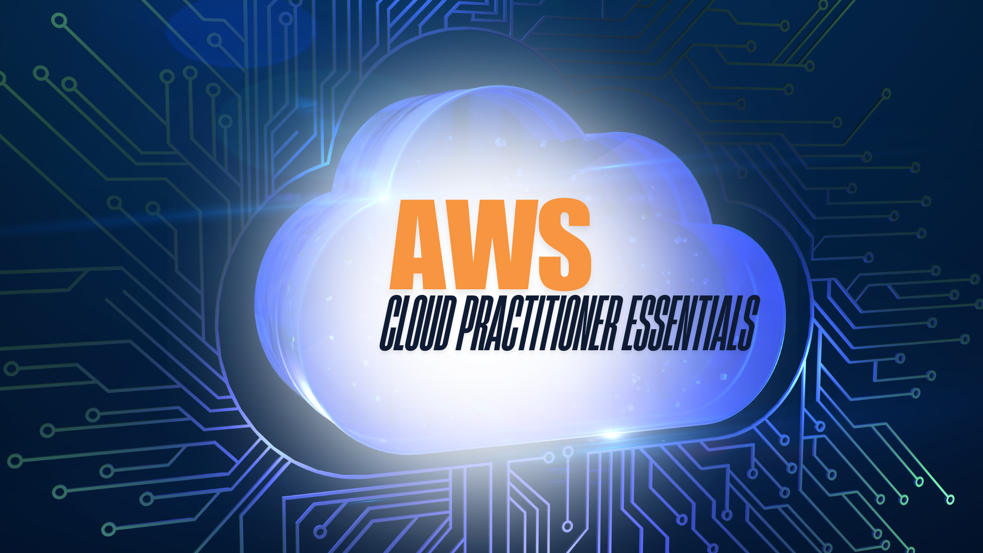 AWS CLOUD PRACTITIONER ESSENTIALS