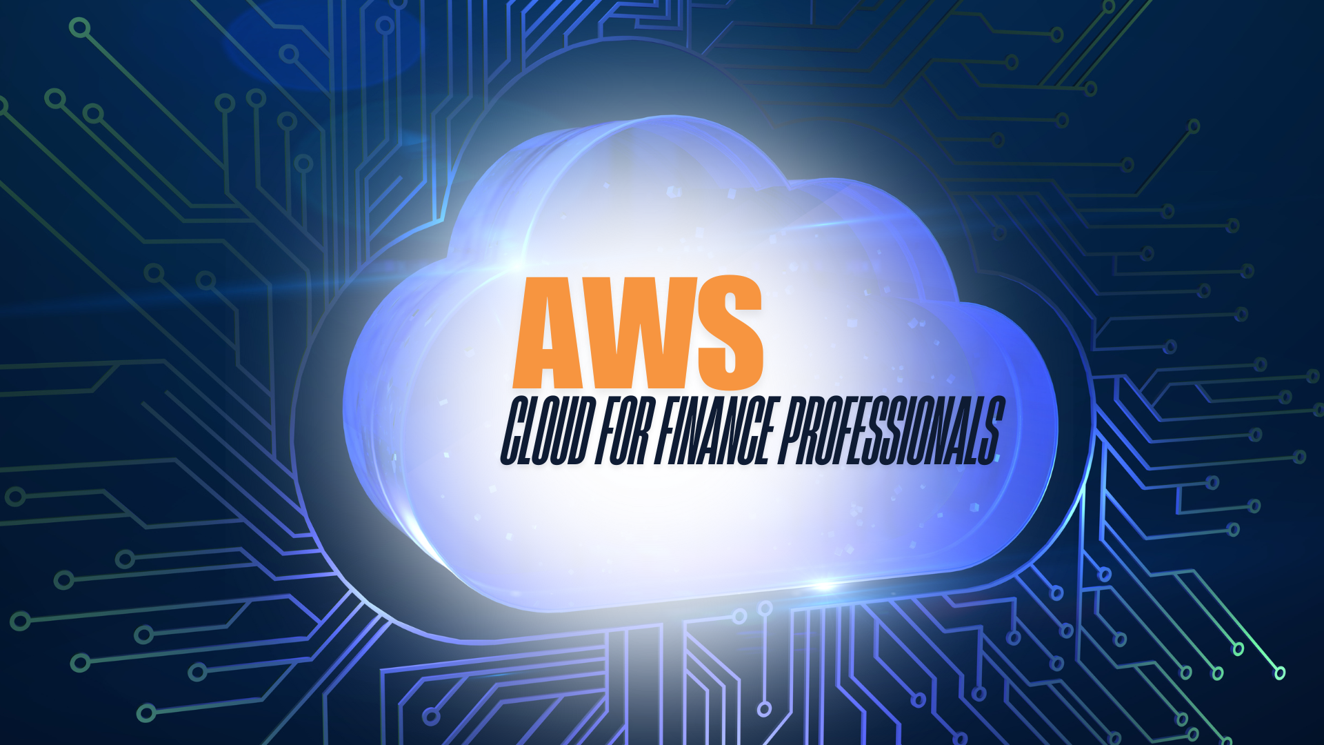 AWS Cloud for Finance Professionals